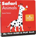 SAFARI ANIMALS/MY FIRST SLIDE & PLAY BOOK