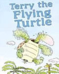 TERRY THE FLYING TURTLE