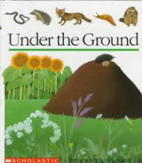 UNDER THE GROUND