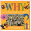 WHY ARE ZEBRAS BLACK AND WHITE?