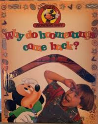 WHY DO BOOMERANGS COME BACK? / MICKEY WONDERS WHY